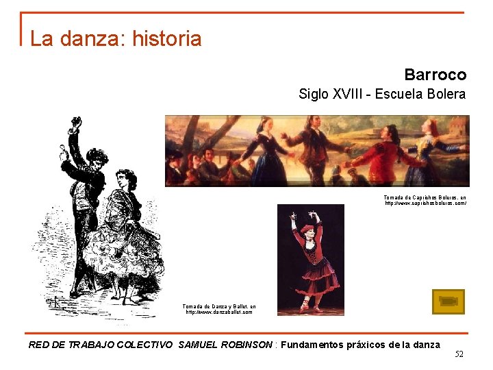 La danza: historia Barroco Siglo XVIII - Escuela Bolera Tomada de Caprichos Boleros, en