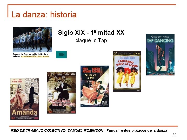 La danza: historia Siglo XIX - 1ª mitad XX claqué o Tap Tomada de