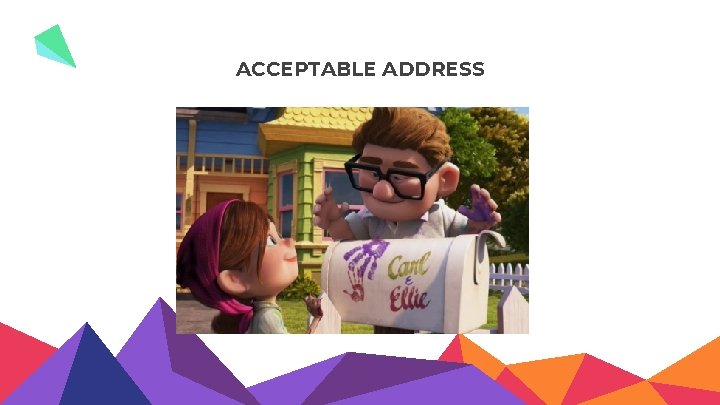 ACCEPTABLE ADDRESS 