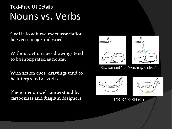 Text-Free UI Details Nouns vs. Verbs Goal is to achieve exact association between image