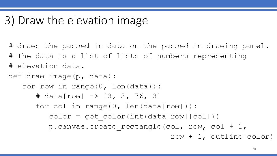 3) Draw the elevation image # draws the passed in data on the passed