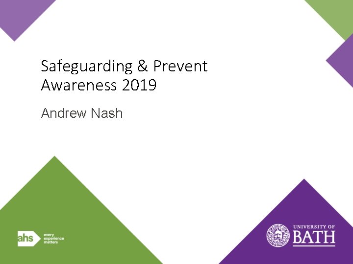 Safeguarding & Prevent Awareness 2019 Andrew Nash 