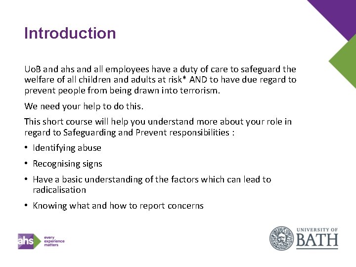 Introduction Uo. B and ahs and all employees have a duty of care to