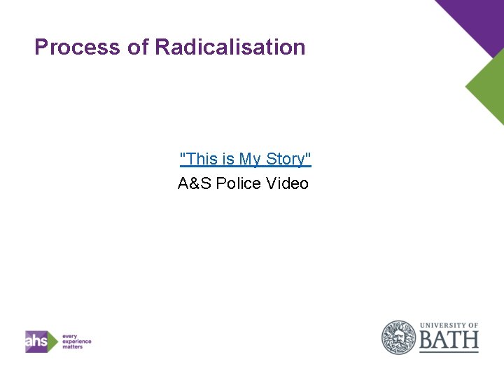 Process of Radicalisation "This is My Story" A&S Police Video 