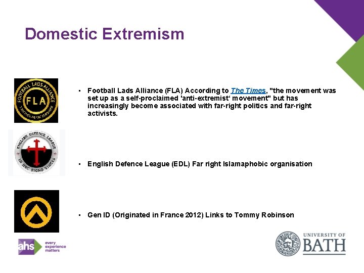 Domestic Extremism • Football Lads Alliance (FLA) According to The Times, "the movement was