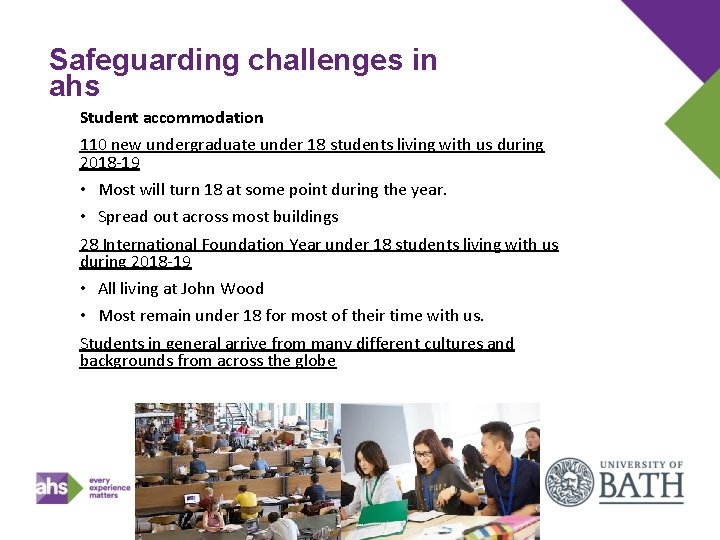 Safeguarding challenges in ahs Student accommodation 110 new undergraduate under 18 students living with