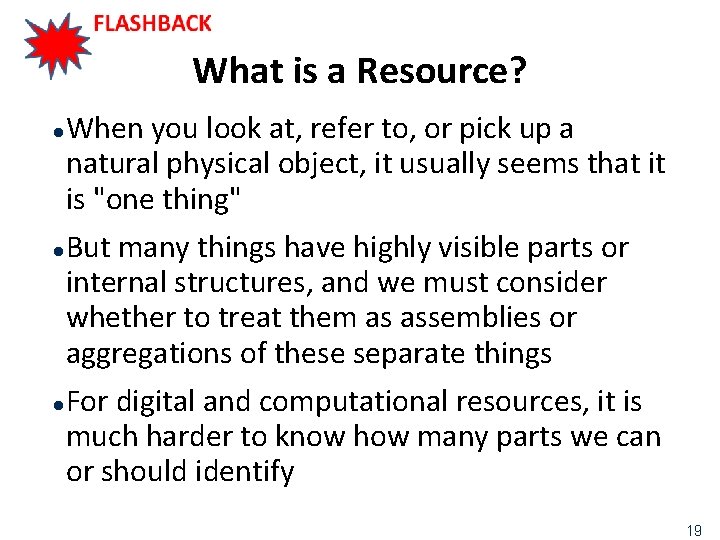 What is a Resource? When you look at, refer to, or pick up a