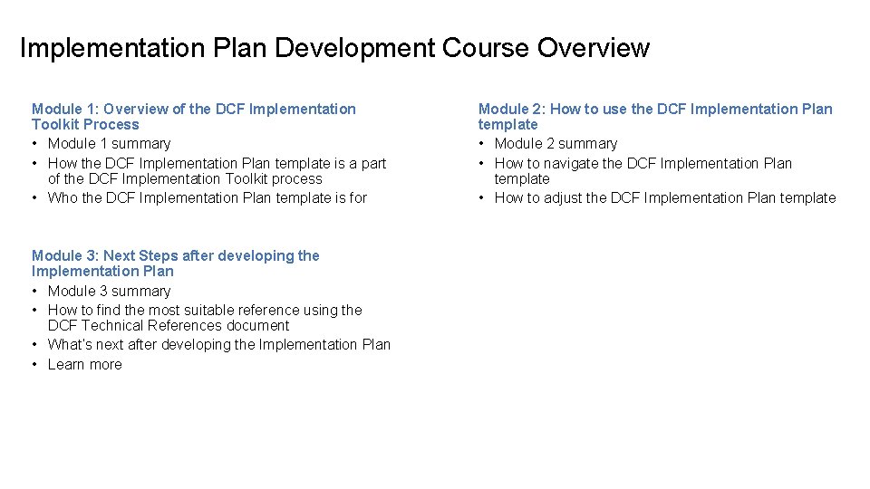 Implementation Plan Development Course Overview Module 1: Overview of the DCF Implementation Toolkit Process