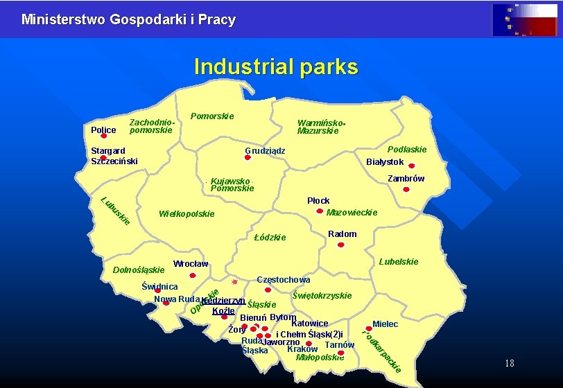 Ministerstwo Gospodarki i Pracy Industrial parks Zachodniopomorskie Police Pomorskie Stargard Szczeciński Lu sk i