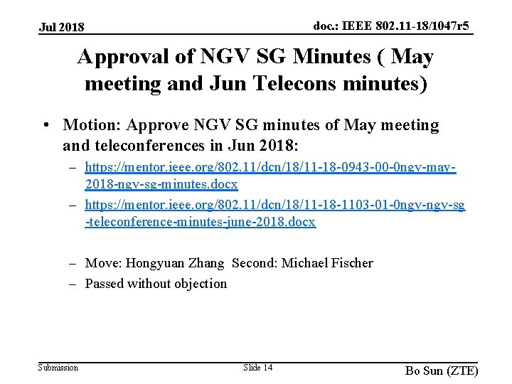doc. : IEEE 802. 11 -18/1047 r 5 Jul 2018 Approval of NGV SG doc. : IEEE 802. 11 -18/1047 r 5 Jul 2018 Approval of NGV SG