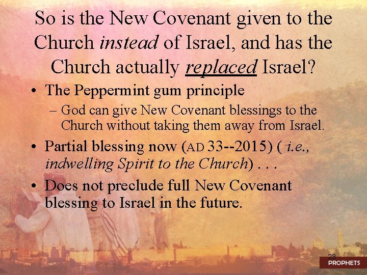 So is the New Covenant given to the Church instead of Israel, and has