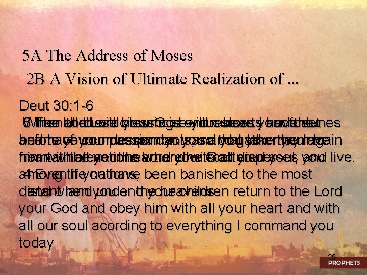 5 A The Address of Moses 2 B A Vision of Ultimate Realization of.