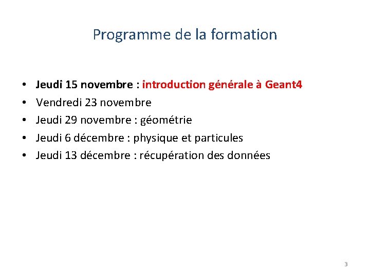 Programme de la formation • • • Jeudi 15 novembre : introduction générale à