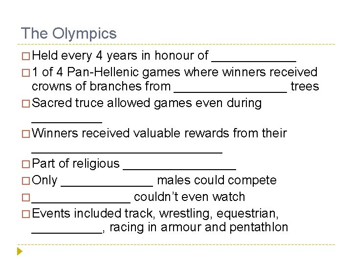 The Olympics � Held every 4 years in honour of ______ � 1 of