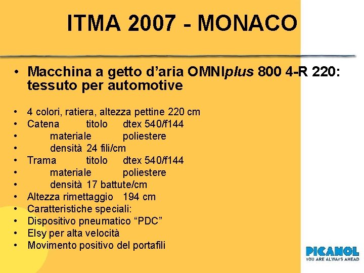 ITMA 2007 - MONACO • Macchina a getto d’aria OMNIplus 800 4 -R 220:
