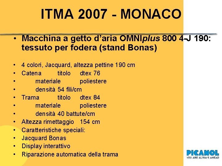 ITMA 2007 - MONACO • Macchina a getto d’aria OMNIplus 800 4 -J 190: