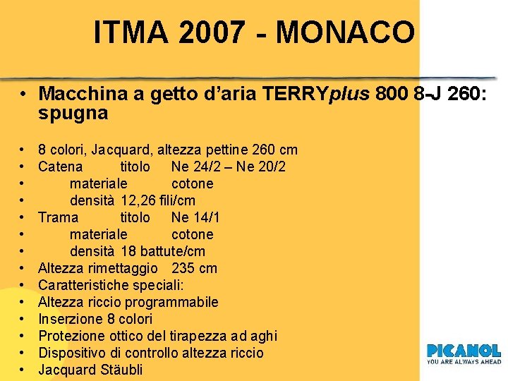 ITMA 2007 - MONACO • Macchina a getto d’aria TERRYplus 800 8 -J 260: