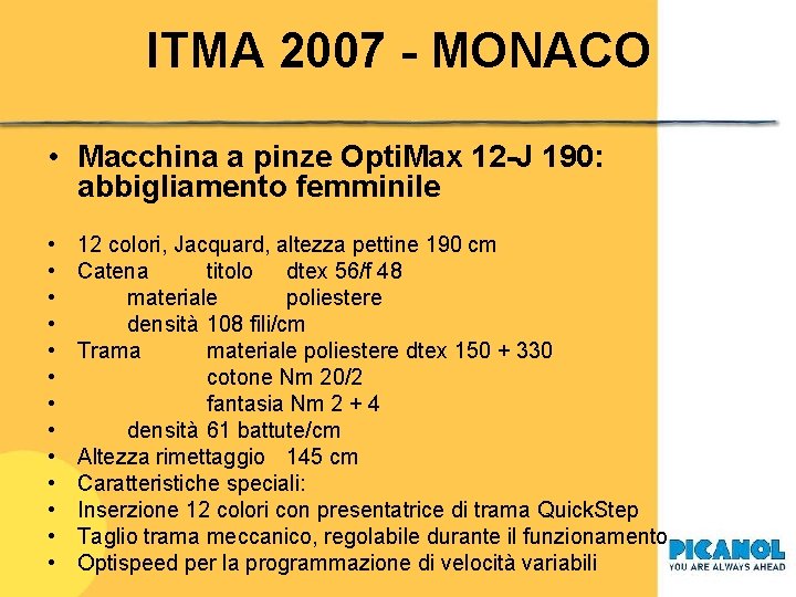 ITMA 2007 - MONACO • Macchina a pinze Opti. Max 12 -J 190: abbigliamento