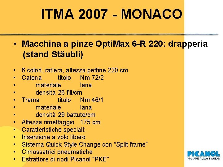 ITMA 2007 - MONACO • Macchina a pinze Opti. Max 6 -R 220: drapperia