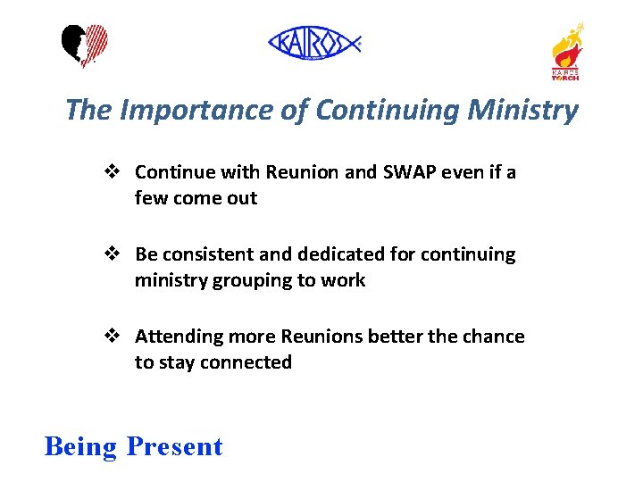 The Importance of Continuing Ministry v Continue with Reunion and SWAP even if a
