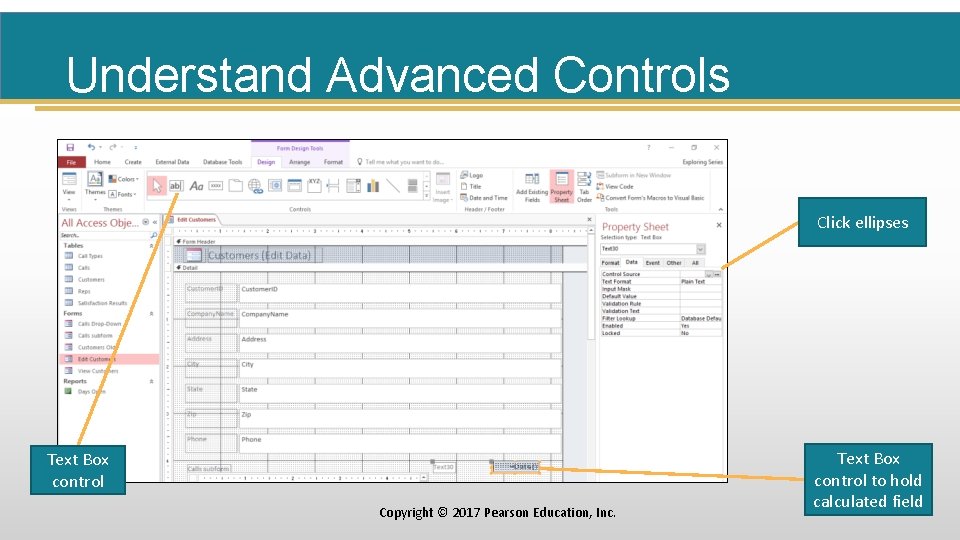 Understand Advanced Controls Click ellipses Text Box control Copyright © 2017 Pearson Education, Inc.