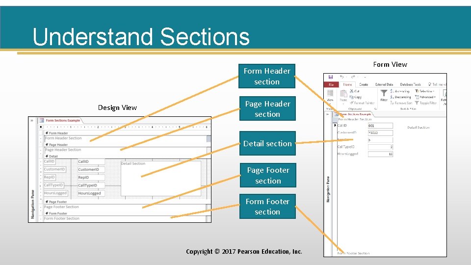 Understand Sections Form Header section Design View Page Header section Detail section Page Footer