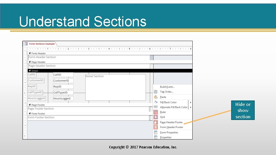 Understand Sections Hide or show section Copyright © 2017 Pearson Education, Inc. 