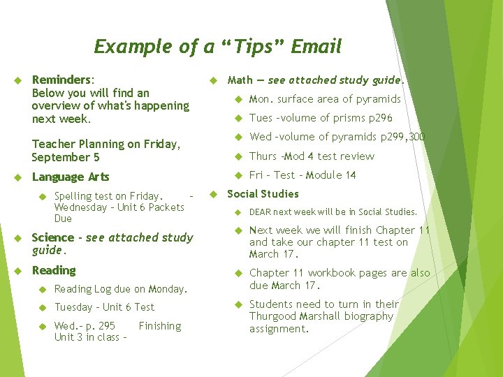 Example of a “Tips” Email Reminders: Below you will find an overview of what's