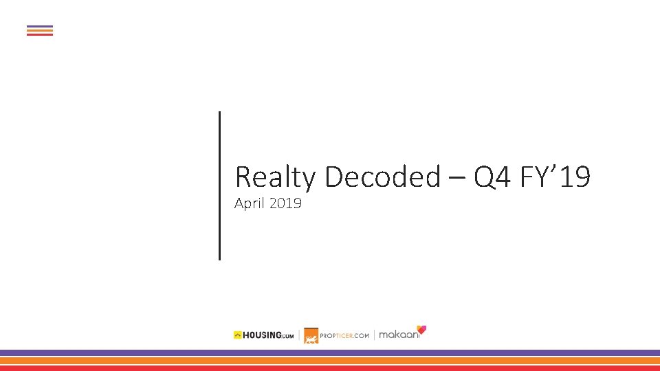 Realty Decoded – Q 4 FY’ 19 April 2019 