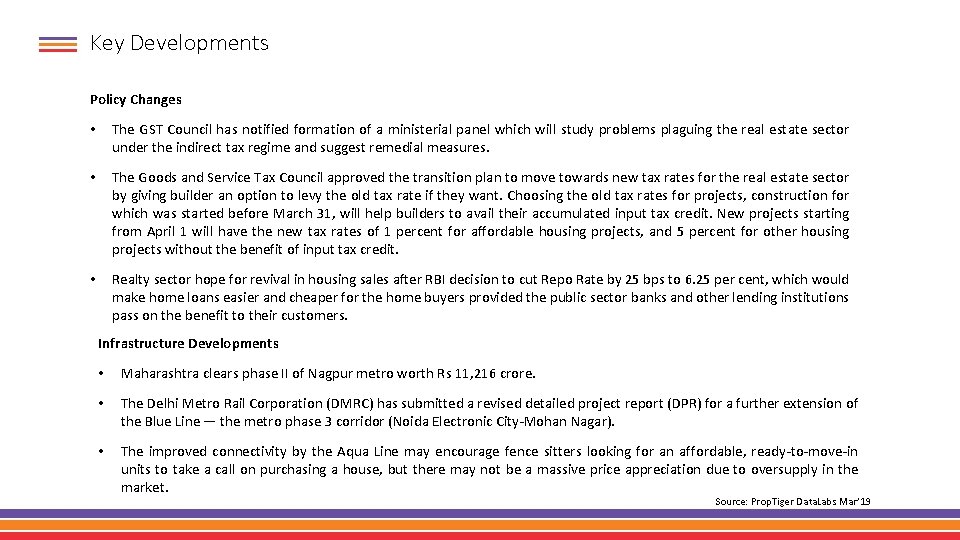 Key Developments Policy Changes • The GST Council has notified formation of a ministerial