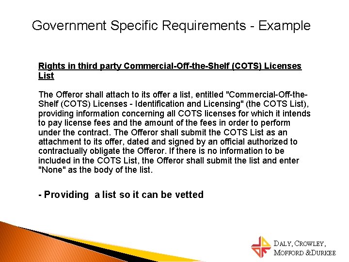 Government Specific Requirements - Example Rights in third party Commercial-Off-the-Shelf (COTS) Licenses List The