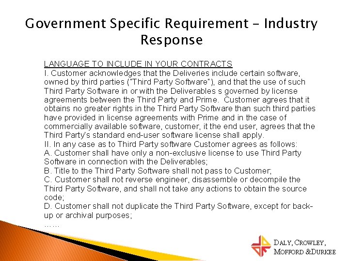 Government Specific Requirement – Industry Response LANGUAGE TO INCLUDE IN YOUR CONTRACTS I. Customer