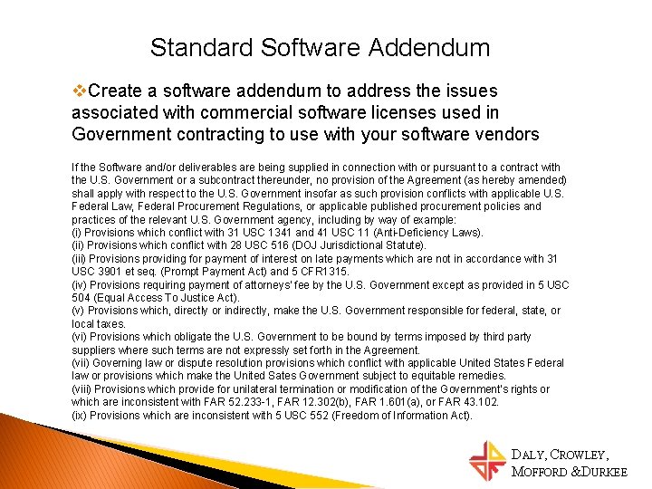 Standard Software Addendum v. Create a software addendum to address the issues associated with