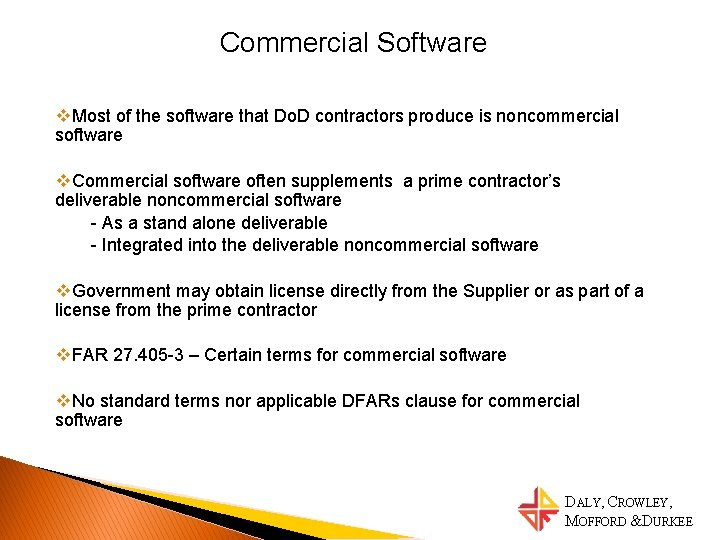 Commercial Software v. Most of the software that Do. D contractors produce is noncommercial