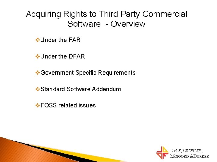Acquiring Rights to Third Party Commercial Software - Overview v. Under the FAR v.