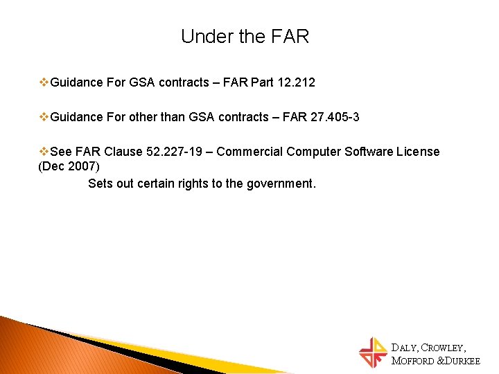 Under the FAR v. Guidance For GSA contracts – FAR Part 12. 212 v.