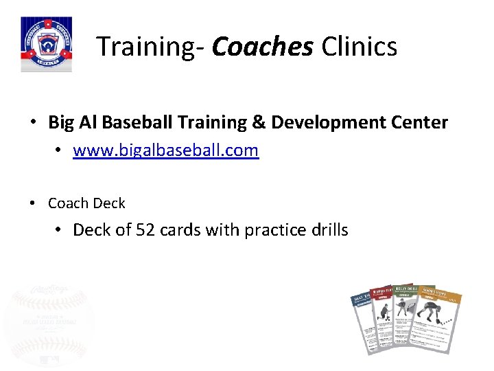 Training- Coaches Clinics • Big Al Baseball Training & Development Center • www. bigalbaseball.