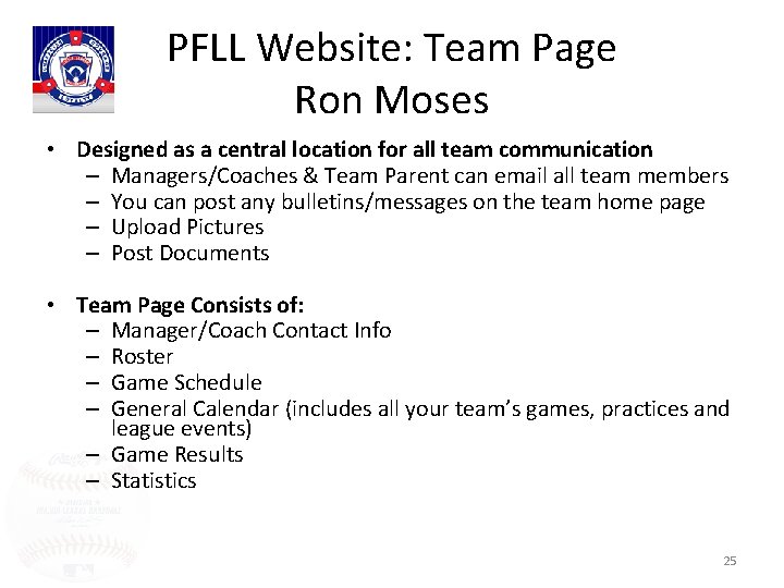 PFLL Website: Team Page Ron Moses • Designed as a central location for all