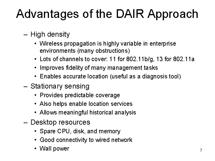 Advantages of the DAIR Approach – High density • Wireless propagation is highly variable