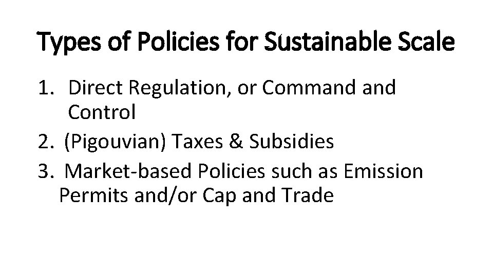 Policy Scale Ch 22 Policy Sustainable Scale Daly Farley Types