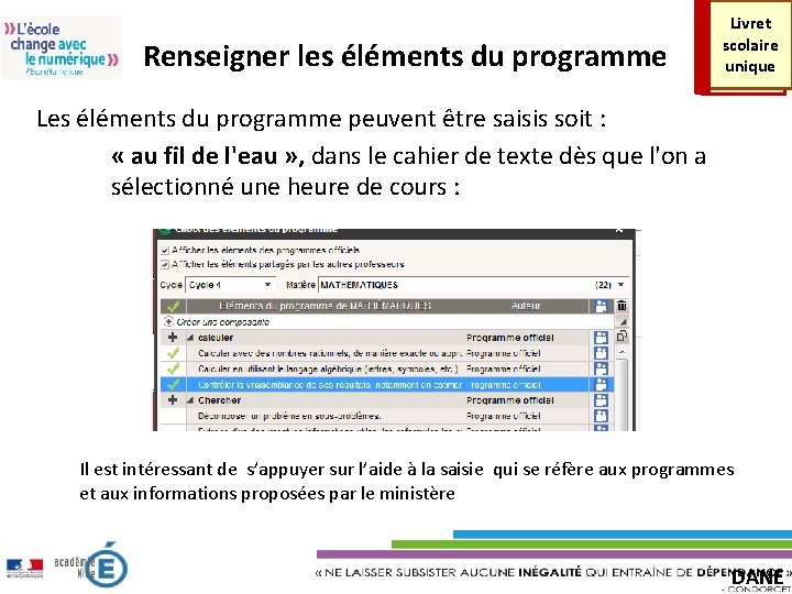 Renseigner les éléments du programme Livret scolaire unique Les éléments du programme peuvent être