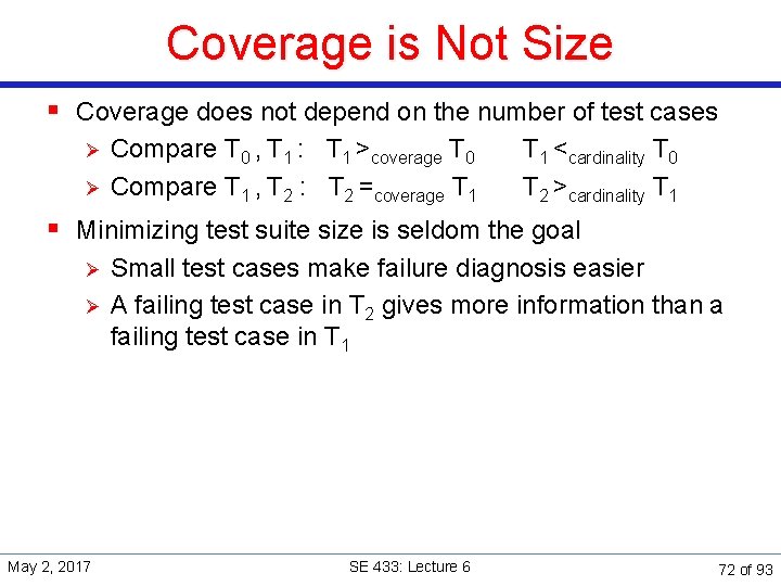 Coverage is Not Size § Coverage does not depend on the number of test