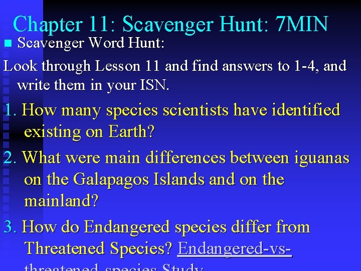 Chapter 11: Scavenger Hunt: 7 MIN Scavenger Word Hunt: Look through Lesson 11 and
