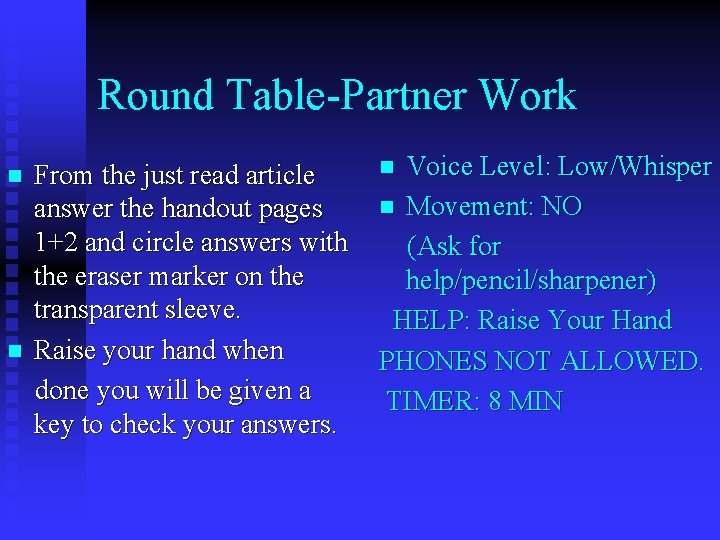 Round Table-Partner Work n n From the just read article answer the handout pages