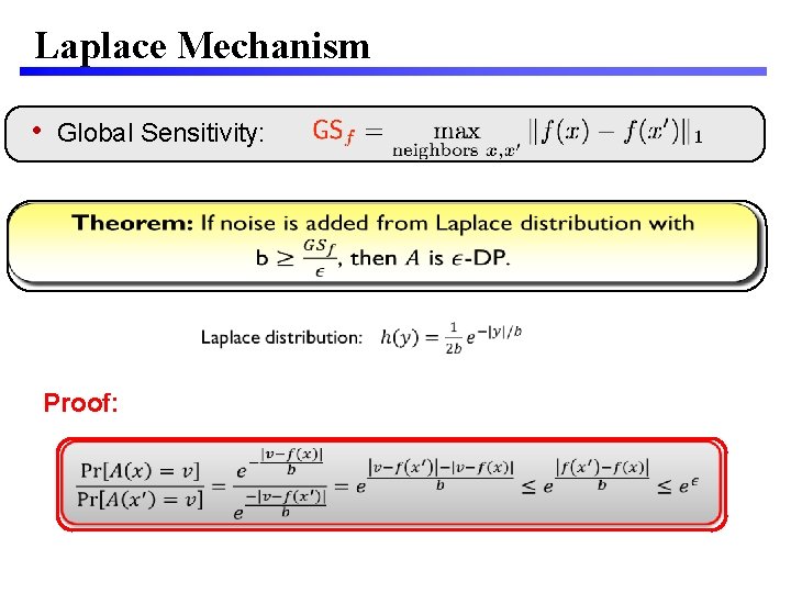 Laplace Mechanism • Global Sensitivity: Proof: 