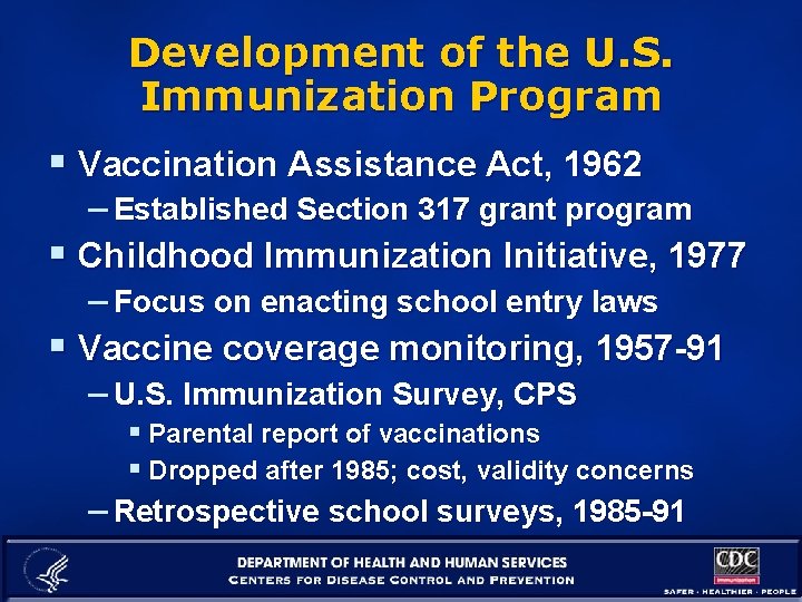 Development of the U. S. Immunization Program § Vaccination Assistance Act, 1962 – Established