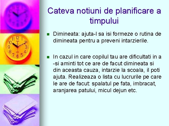 Cateva notiuni de planificare a timpului n Dimineata: ajuta-l sa isi formeze o rutina