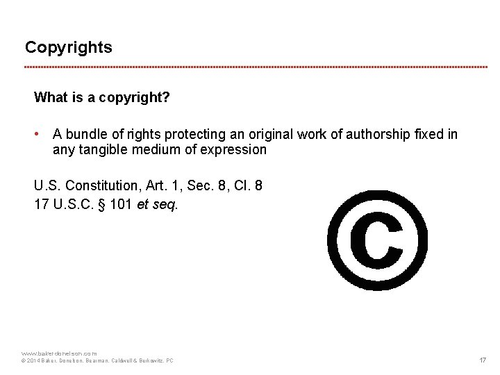 Copyrights What is a copyright? • A bundle of rights protecting an original work