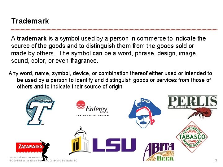 Trademark A trademark is a symbol used by a person in commerce to indicate