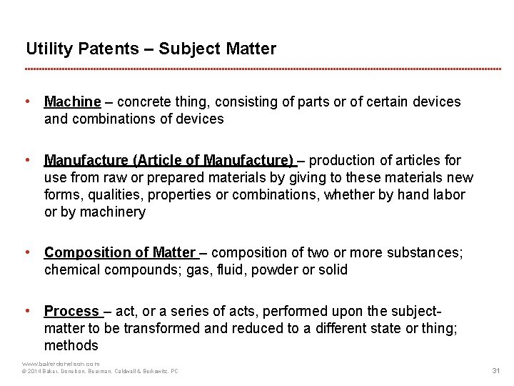 Utility Patents – Subject Matter • Machine – concrete thing, consisting of parts or